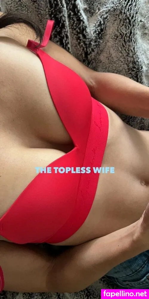 Thetoplesswife Leaked Nude Picture #dnZkDDU4hG